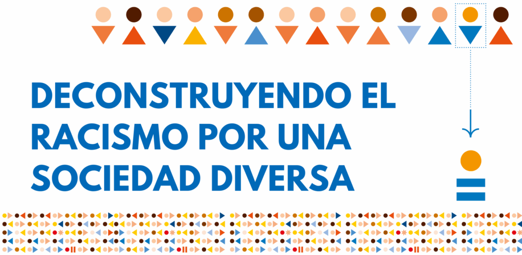 DECONSTRUYENDO RACISMO POR UNA SOCIEDAD DIVERSA