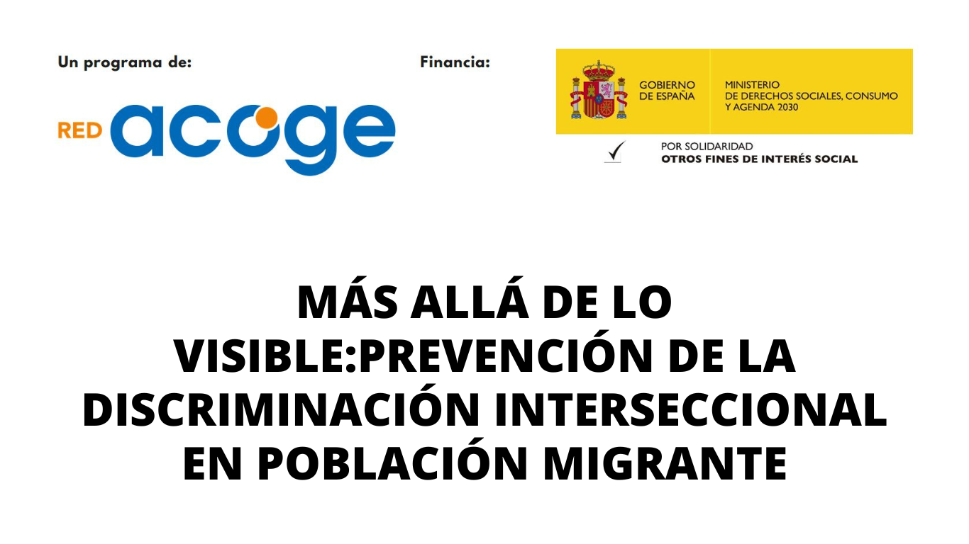 MÁS ALLÁ DE LO VISIBLE: PREVENCIÓN DE LA DISCRIMINACIÓN INTERSECCIONAL EN POBLACIÓN MIGRANTE